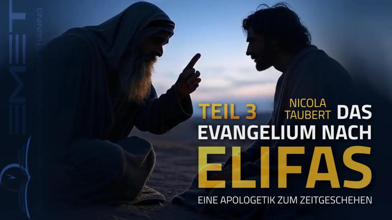 PREDIGT: Das Evangelium nach Elifas (Teil 3) / Nicola Taubert